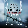 Torsti Ossian Koskinen ¿ syyllinen-syytön - Risto Juhani