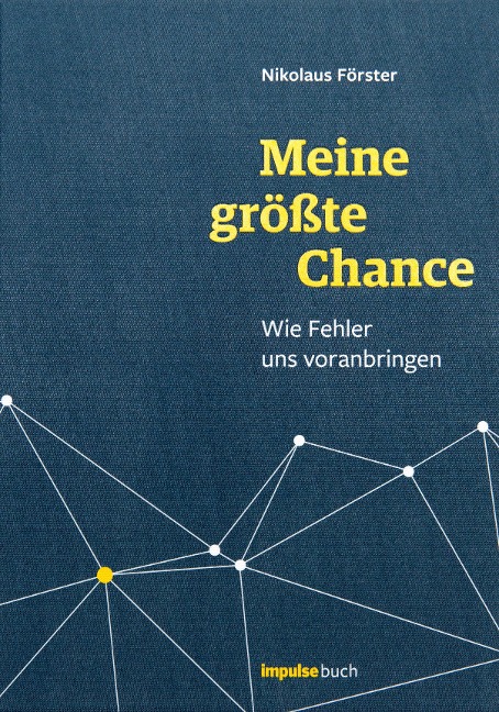 Meine größte Chance - Nikolaus Förster
