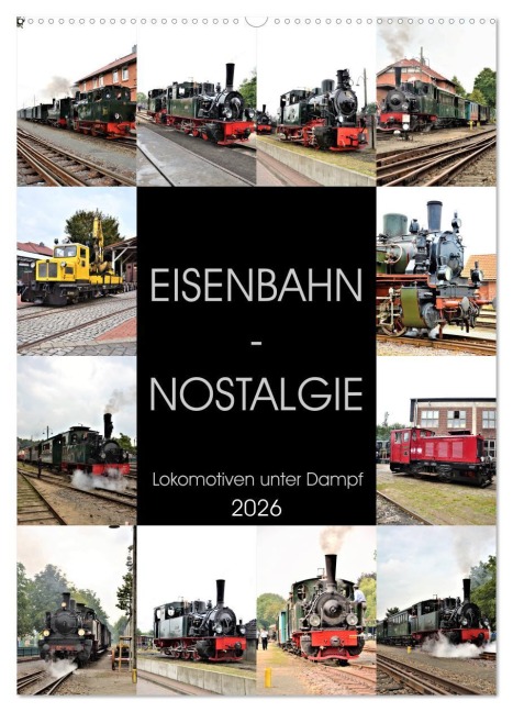 EISENBAHN - NOSTALGIE - 2026 (Wandkalender 2026 DIN A2 hoch), CALVENDO Monatskalender - Günther Klünder
