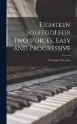 Cover-Bild zum Titel 'Eighteen Solfeggi for two Voices, Easy and Progressive' von 'Giuseppe Concone'