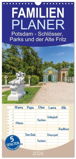 Familienplaner 2026 - Potsdam - Schlösser, Parks und der Alte Fritz mit 5 Spalten (Wandkalender, 21 x 45 cm) CALVENDO - Ulrich Männel