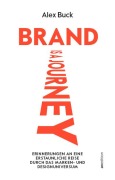 Cover-Bild zum Titel 'Brand is a journey' von 'Alex Buck'