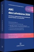 Cover-Bild zum Titel 'ABC des Lohnbüros 2026' von 'Andreas Imping, Wolfgang Deck, Kai Nehring, Andreas Arnold, Rainer Voss'