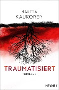 Traumatisiert - Martta Kaukonen