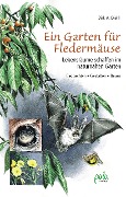 Cover-Bild zum Titel 'Ein Garten für Fledermäuse' von 'Dirk A. Diehl'