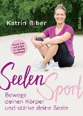 SeelenSport - Katrin Biber