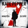 Cover-Bild zum Titel '7 Minuten zu spät' von 'Kate Pepper'
