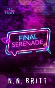 Cover-Bild zum Titel 'Final Serenade (The Encore, #1)' von 'N. N. Britt'