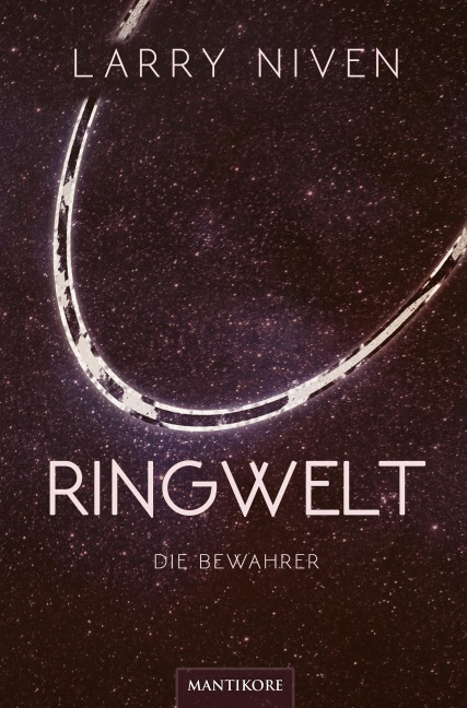 Ringwelt 2 - Die Bewahrer - Larry Niven
