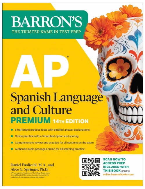 AP Spanish Language and Culture Premium, Fourteenth Edition: Prep Book with 5 Practice Tests + Comprehensive Review + Online Practice (2026) - Barron's Educational Series, Daniel Paolicchi, Alice G. Springer