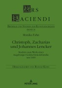 Cover-Bild zum Titel 'Christoph, Zacharias und Johannes Lencker' von 'Monika Fahn'