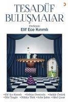 Tesadüf Bulusmalar - Elif Ece Kirimli