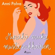 Cover-Bild zum Titel 'Minäkö muka mustasukkainen' von 'Anni Polva'