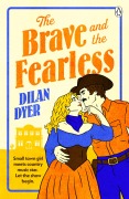 Cover-Bild zum Titel 'The Brave and the Fearless' von 'Dilan Dyer'