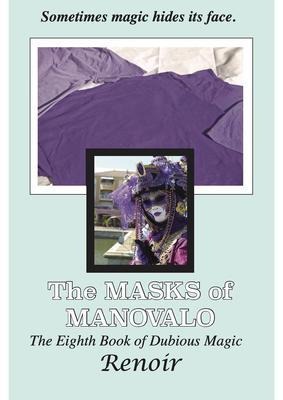 The Masks Of Manovalo - Renoir