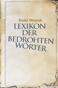 Lexikon der bedrohten Wörter - Bodo Mrozek