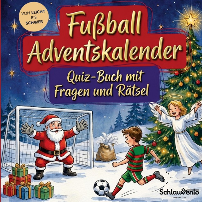 Fußball-Adventskalender: Quiz-Buch mit Fragen und Rätsel - Schlauvento Interactive
