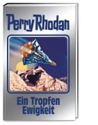 Cover-Bild zum Titel 'Ein Tropfen Ewigkeit' von 'Perry Rhodan'
