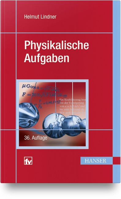 Physikalische Aufgaben - Helmut Lindner