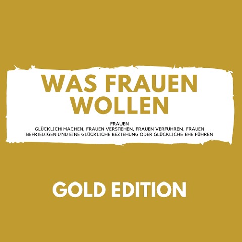 Was Frauen Wollen Gold Edition - Florian Höper