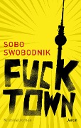 Fucktown - Sobo Swobodnik