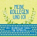 Cover-Bild zum Titel 'Meine Kollegen und ich' von 'Marcus Göllner'