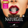 NaturGeil 2 | Erotik Audio Story | Erotisches Hörbuch MP3CD - Tessa Devon