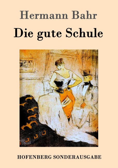 Die gute Schule - Hermann Bahr