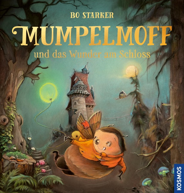 Mumpelmoff und das Wunder am Schloss - Bo Starker