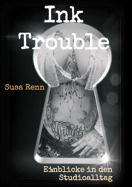 Ink Trouble - Susa Renn