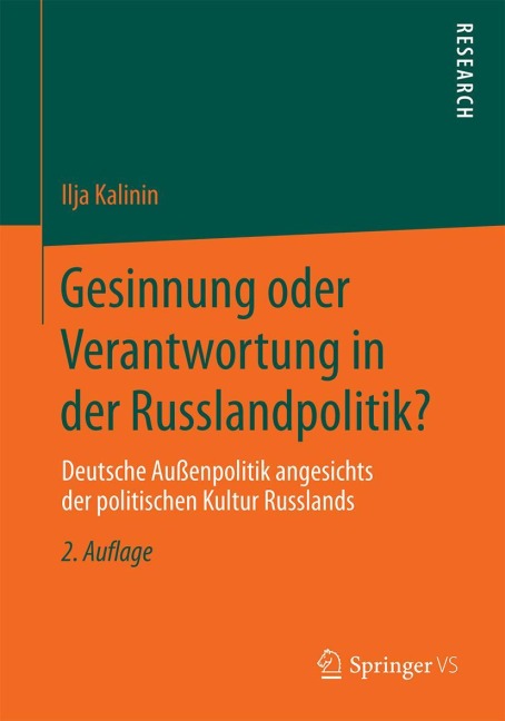 Gesinnung oder Verantwortung in der Russlandpolitik? - Ilja Kalinin