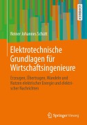 Cover-Bild zum Titel 'Elektrotechnische Grundlagen für Wirtschaftsingenieure' von 'Reiner Johannes Schütt'