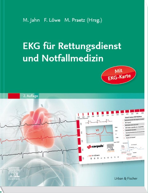 EKG für Rettungsdienst und Notfallmedizin - Matthias Jahn, Frank Löwe, Michael Praetz