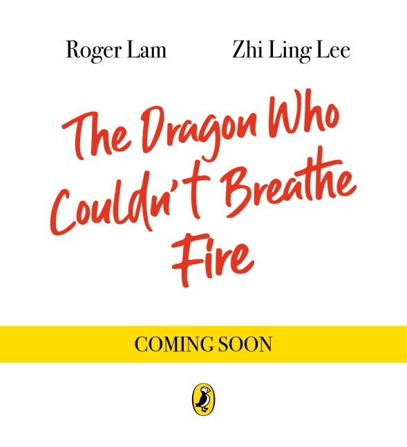 The Dragon Who Couldn't Breathe Fire - Roger Lam