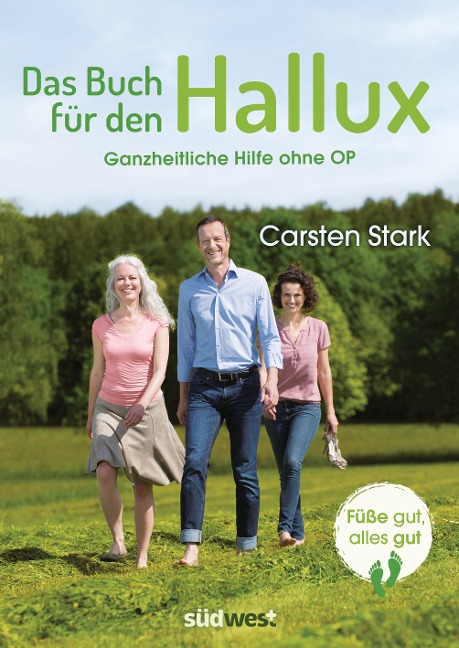 Das Buch für den Hallux - Füße gut, alles gut - Carsten Stark