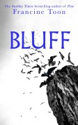 Cover-Bild zum Titel 'Bluff' von 'Francine Toon'