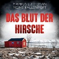 Cover-Bild zum Titel 'Das Blut der Hirsche: Thriller' von 'Mons Kallentoft, Markus Lutteman'