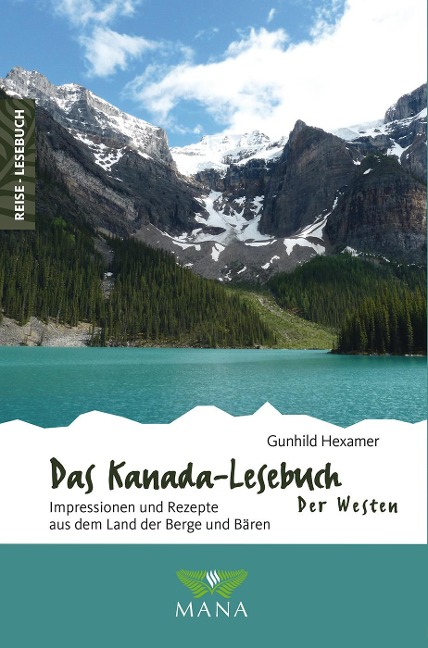 Das Kanada-Lesebuch - Der Westen - Gunhild Hexamer