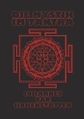 Cover-Bild zum Titel 'Die Mystik im Tantra' von 'Johannes H. von Hohenstätten'