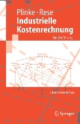 Cover-Bild zum Titel 'Industrielle Kostenrechnung' von 'Wulff Plinke, Mario Rese'