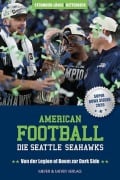 Cover-Bild zum Titel 'American Football: Die Seattle Seahawks' von 'Maximilian Stegmaier-Länge, Christian Detterbeck'