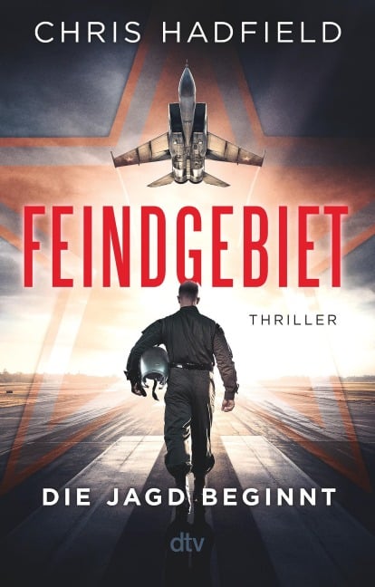 Feindgebiet - Die Jagd beginnt - Chris Hadfield