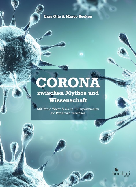 Corona zwischen Mythos und Wissenschaft - Lars Otte, Marco Beeken