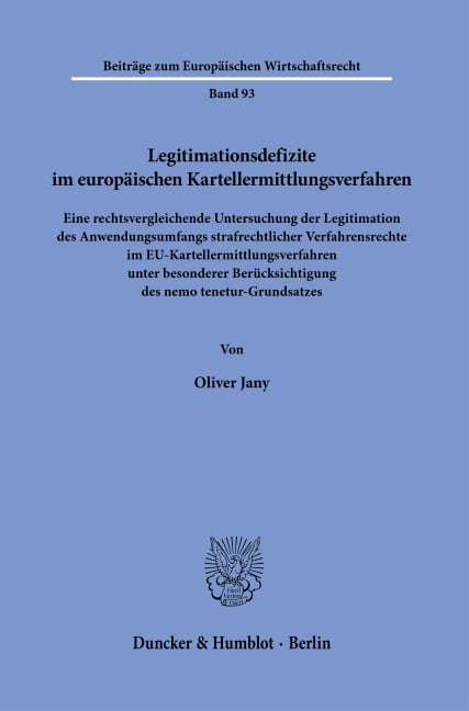 Legitimationsdefizite im europäischen Kartellermittlungsverfahren - Oliver Jany