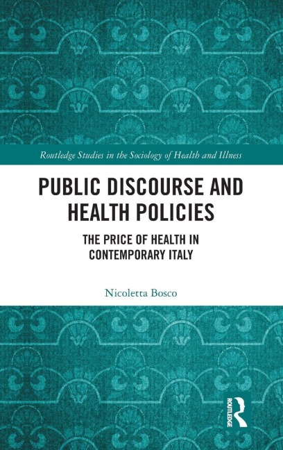 Public Discourse and Health Policies - Nicoletta Bosco