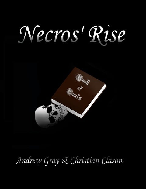 Necros' Rise - Christian Clason, Andrew Gray