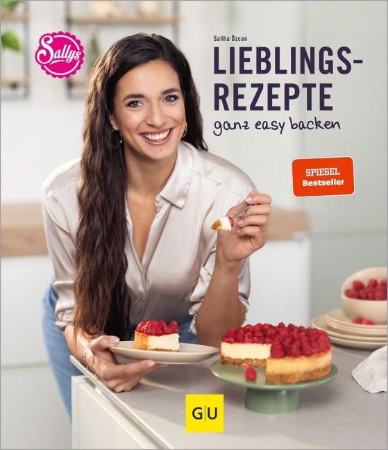 Sallys Lieblingsrezepte - ganz easy backen - Saliha Özcan