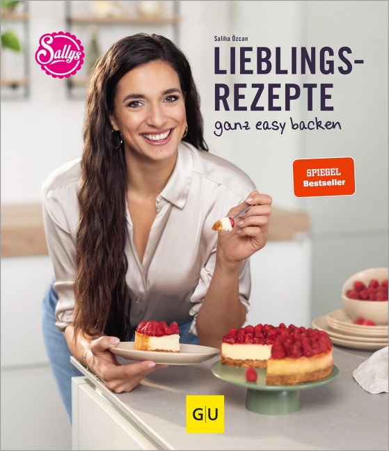 Sallys Lieblingsrezepte - ganz easy backen - Saliha Özcan