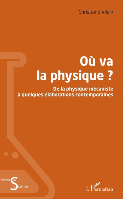 Ou va la physique ? - Vilain Christiane Vilain