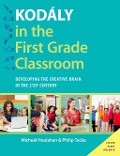 Cover-Bild zum Titel 'Kodály in the First Grade Classroom' von 'Micheal Houlahan, Philip Tacka'